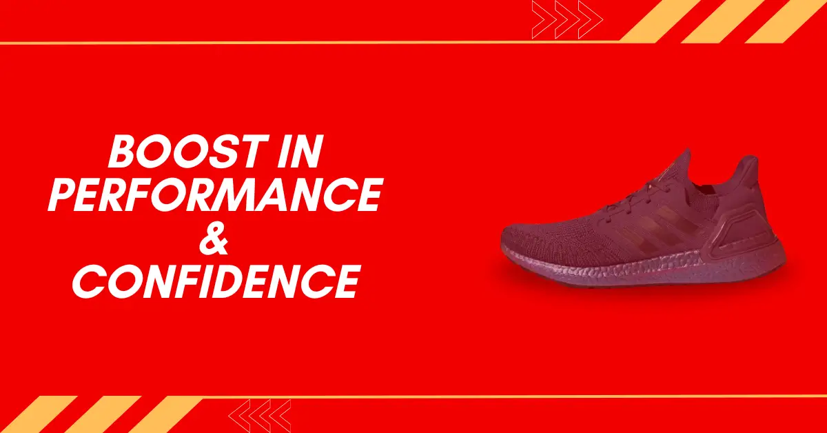 Boost in Performance and Confidence